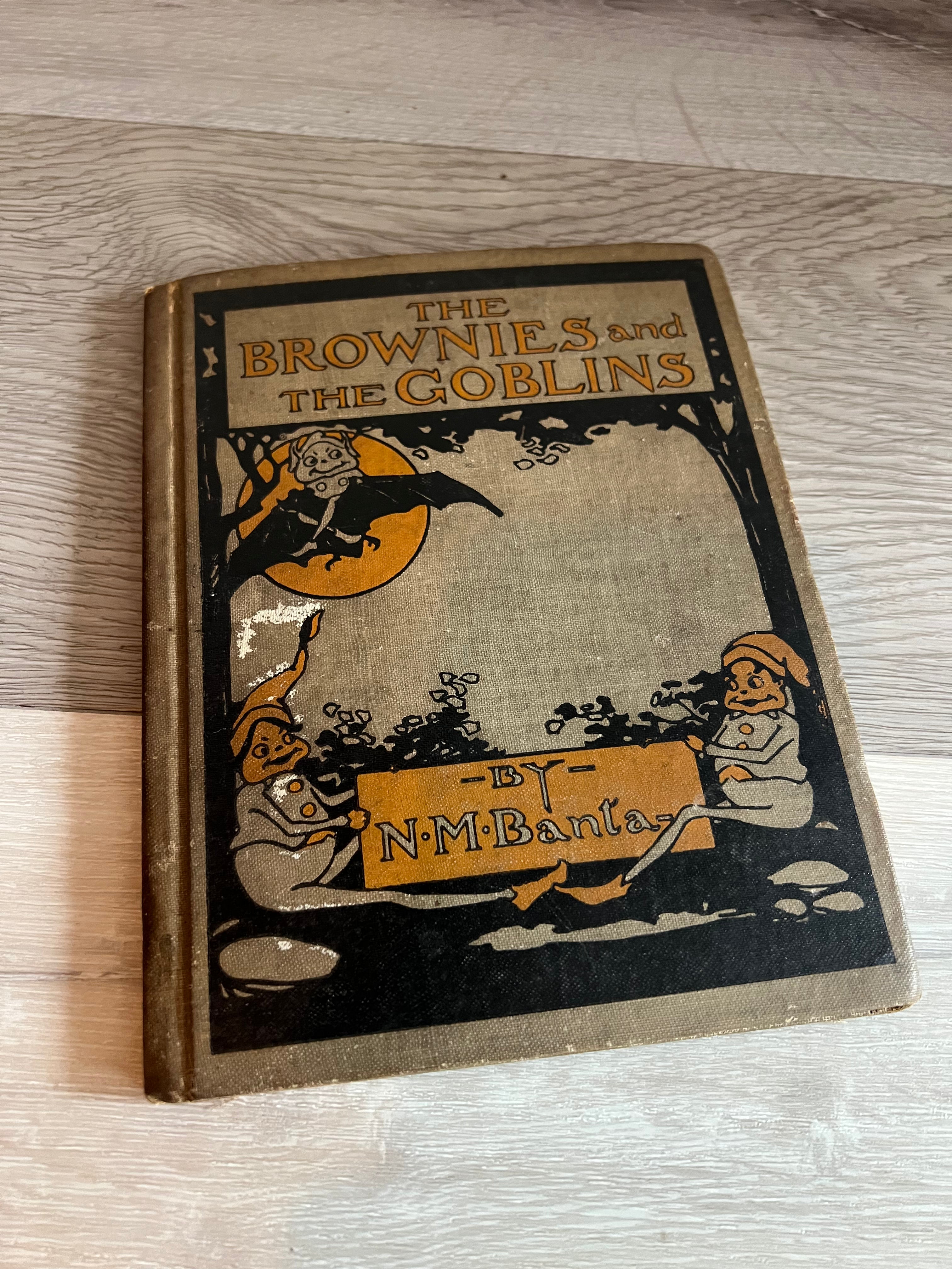 Antique 1919 "The Brownies and the Goblins" by N. Moore Banta
- Vintage Children's Book