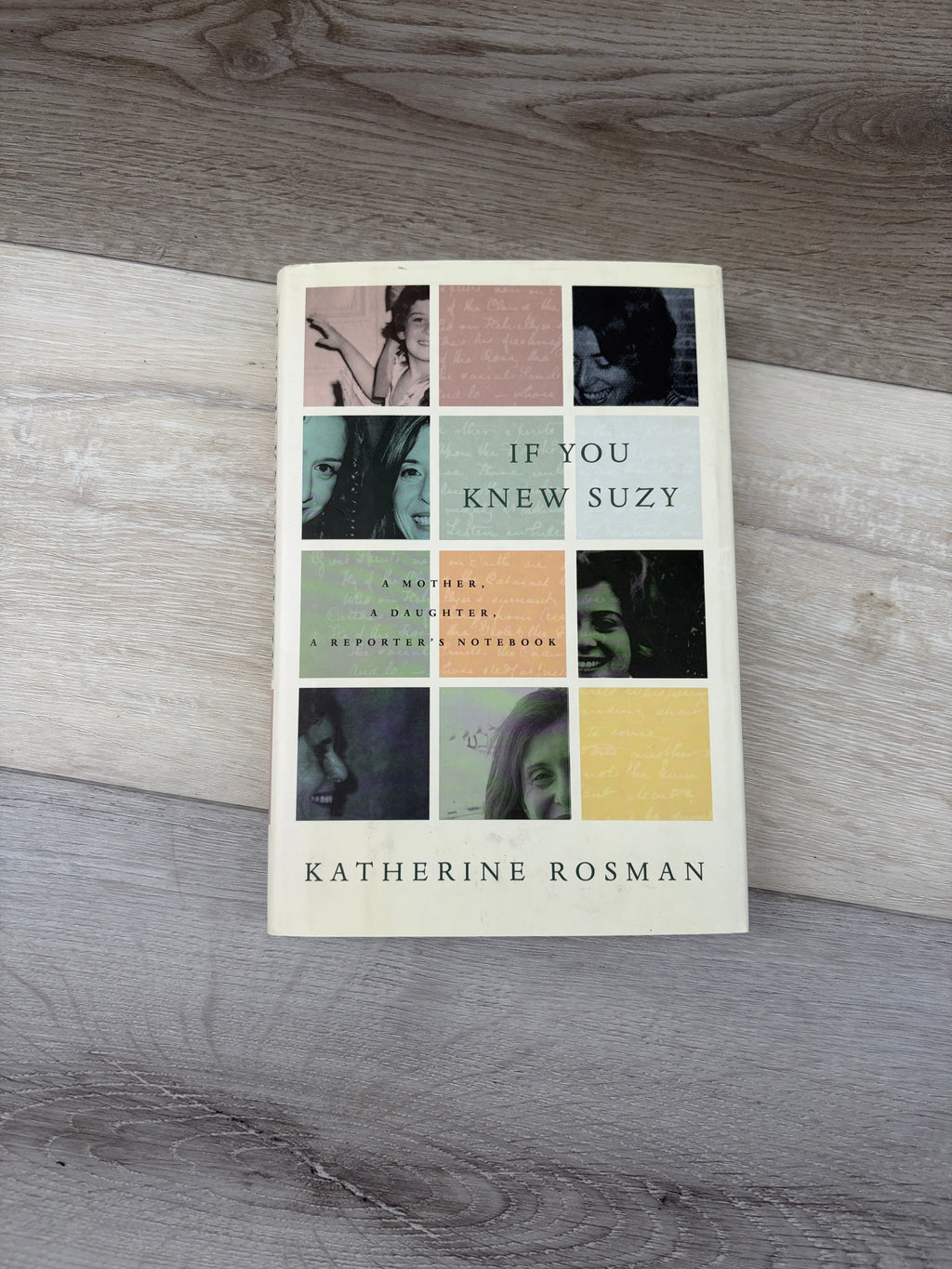 If You Knew Suzy: A Mother, a Daughter, a Reporter's Notebook