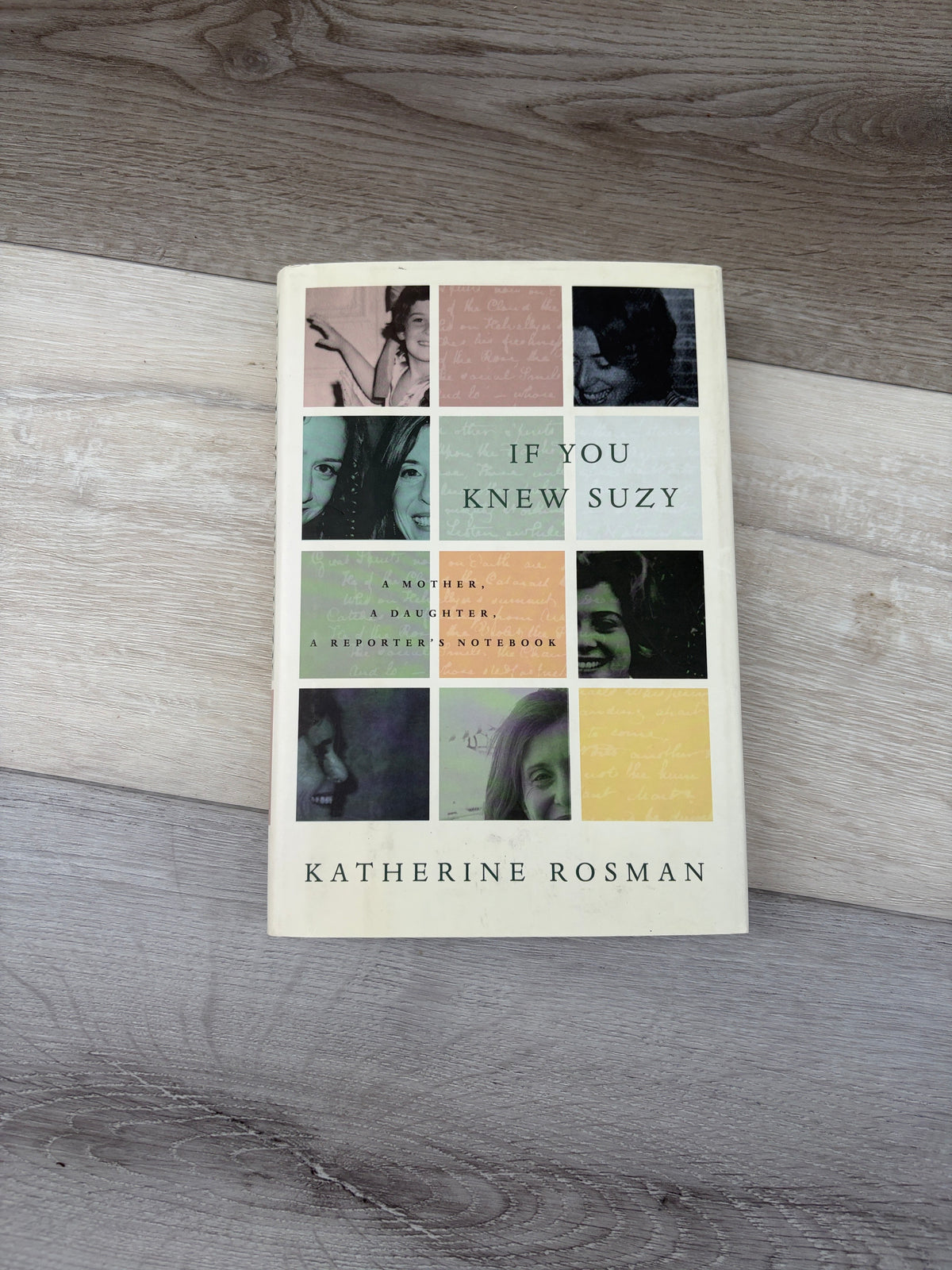 If You Knew Suzy: A Mother, a Daughter, a Reporter's Notebook