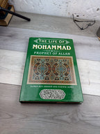 The Life of Mohammad: Prophet of Allah