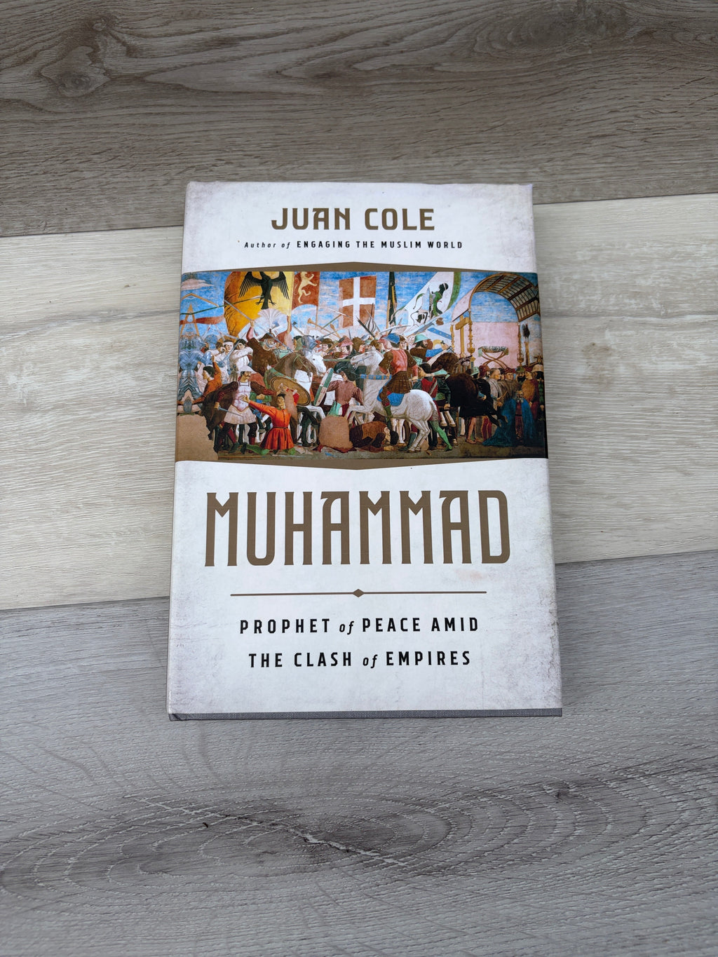 Muhammad: Prophet of Peace Amid the Clash of Empires