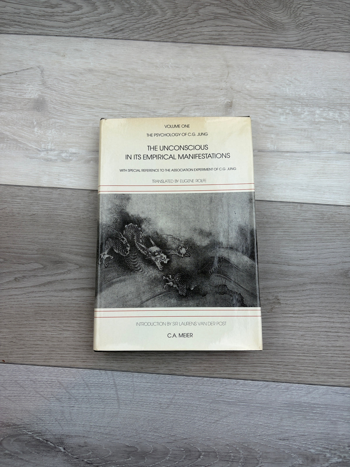 The Psychology of C. G. Jung, Volume I: The Unconscious in Its Empirical Manifestations