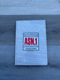 Abstract Syntax Notation One (ASN.1): The Tutorial and Reference