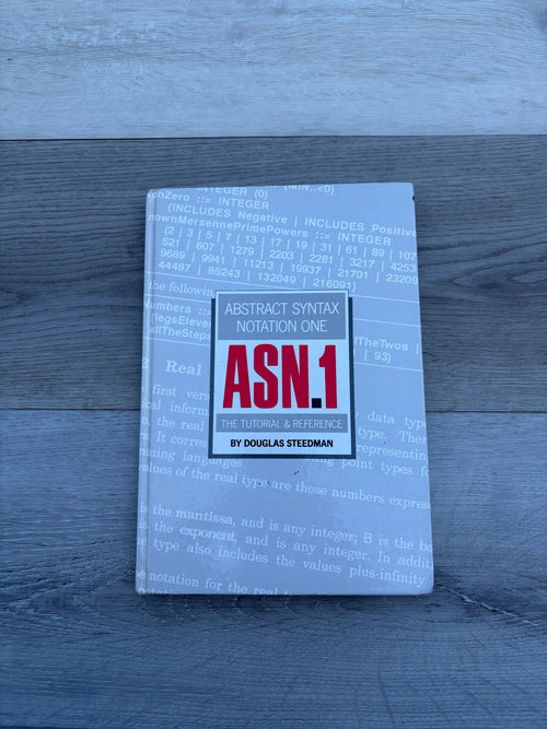 Abstract Syntax Notation One (ASN.1): The Tutorial and Reference