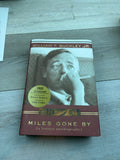 Miles Gone By: A Literary Autobiography Since 1947