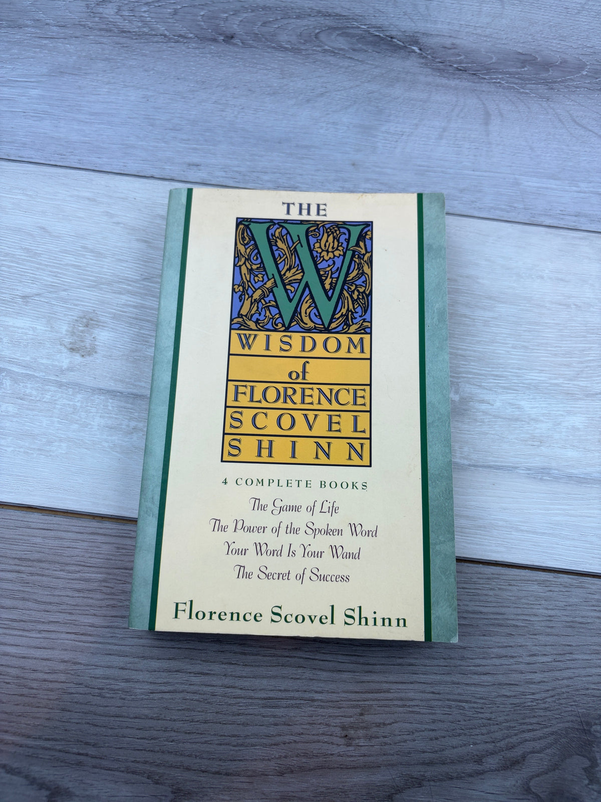 The Wisdom of Florence Scovel Shinn
