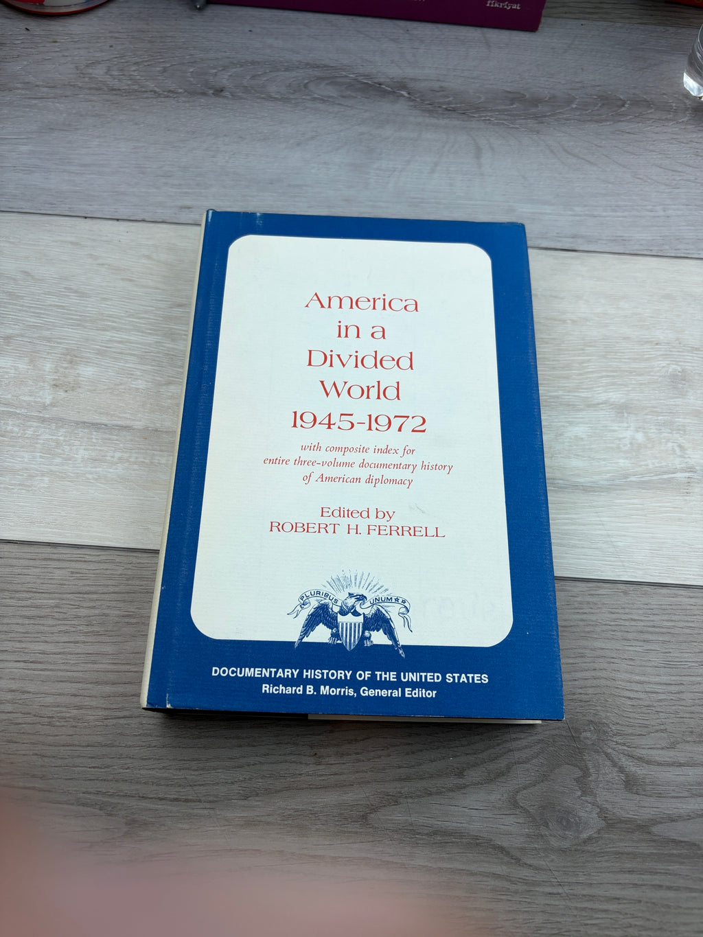America in a Divided World, 1945-1972