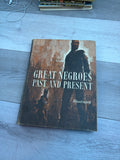 Great Negroes Past and Present