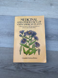 Medicinal and Other Uses of North American Plants