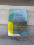 Evidence, Politics, and Education Policy