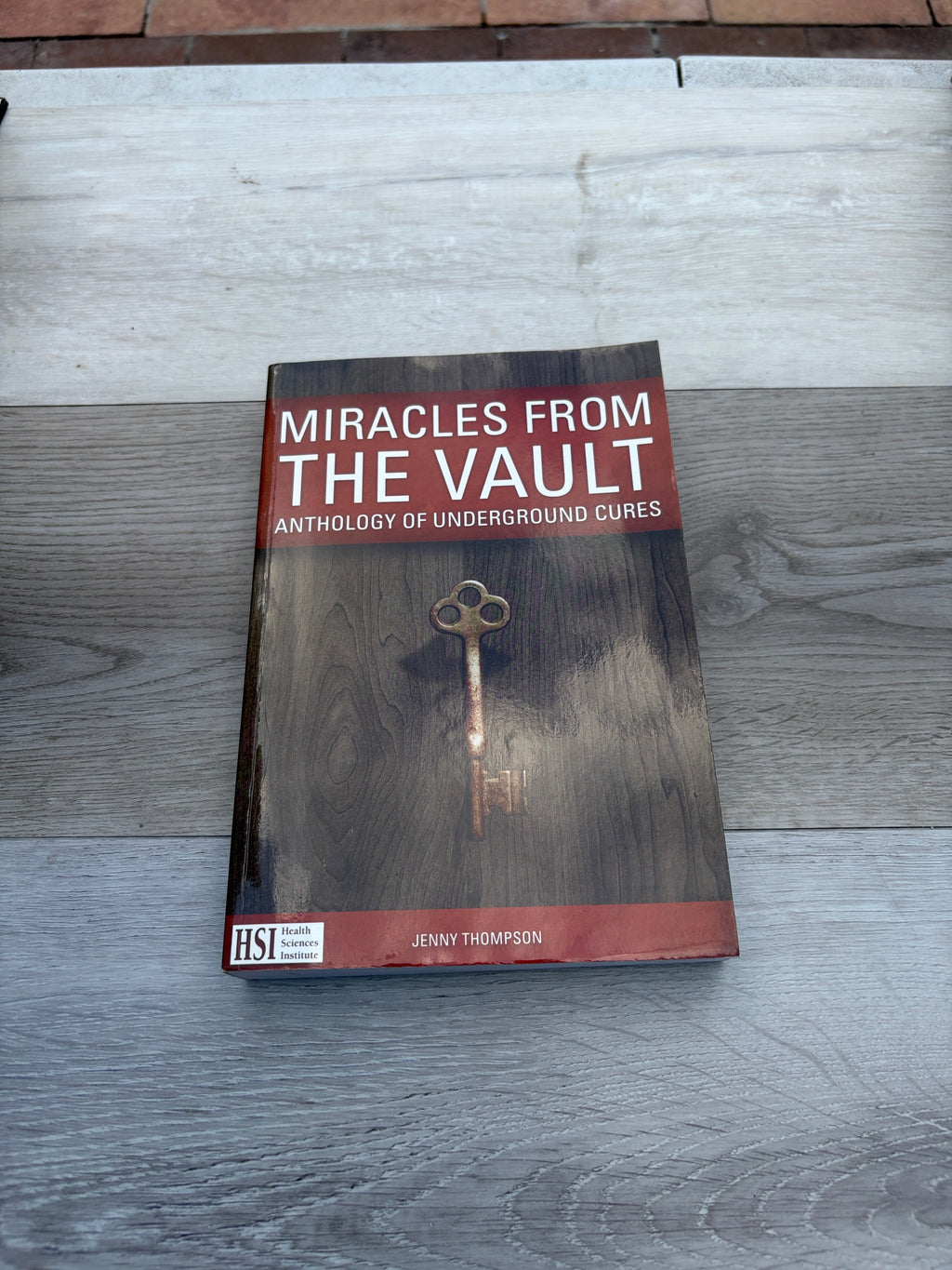 Miracles from the Vault: Anthology of Underground Cures