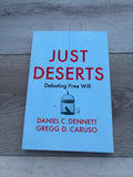 Just Deserts: Debating Free Will