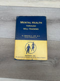 Mental Health Through Will-Training
