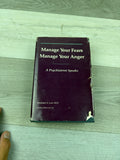 Manage Your Fears, Manage Your Anger: A Psychiatrist Speaks