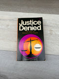 Justice Denied: The Case for Reform of the Courts