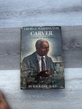 George Washington Carver: An American Biography