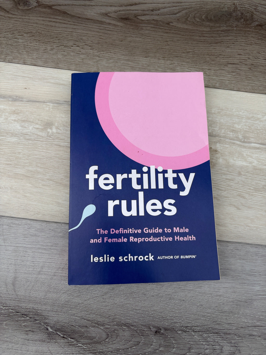 Fertility Rules: The Definitive Guide to Male and Female Reproductive Health