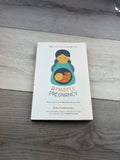 The Headspace Guide to a Mindful Pregnancy