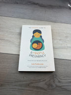 The Headspace Guide to a Mindful Pregnancy