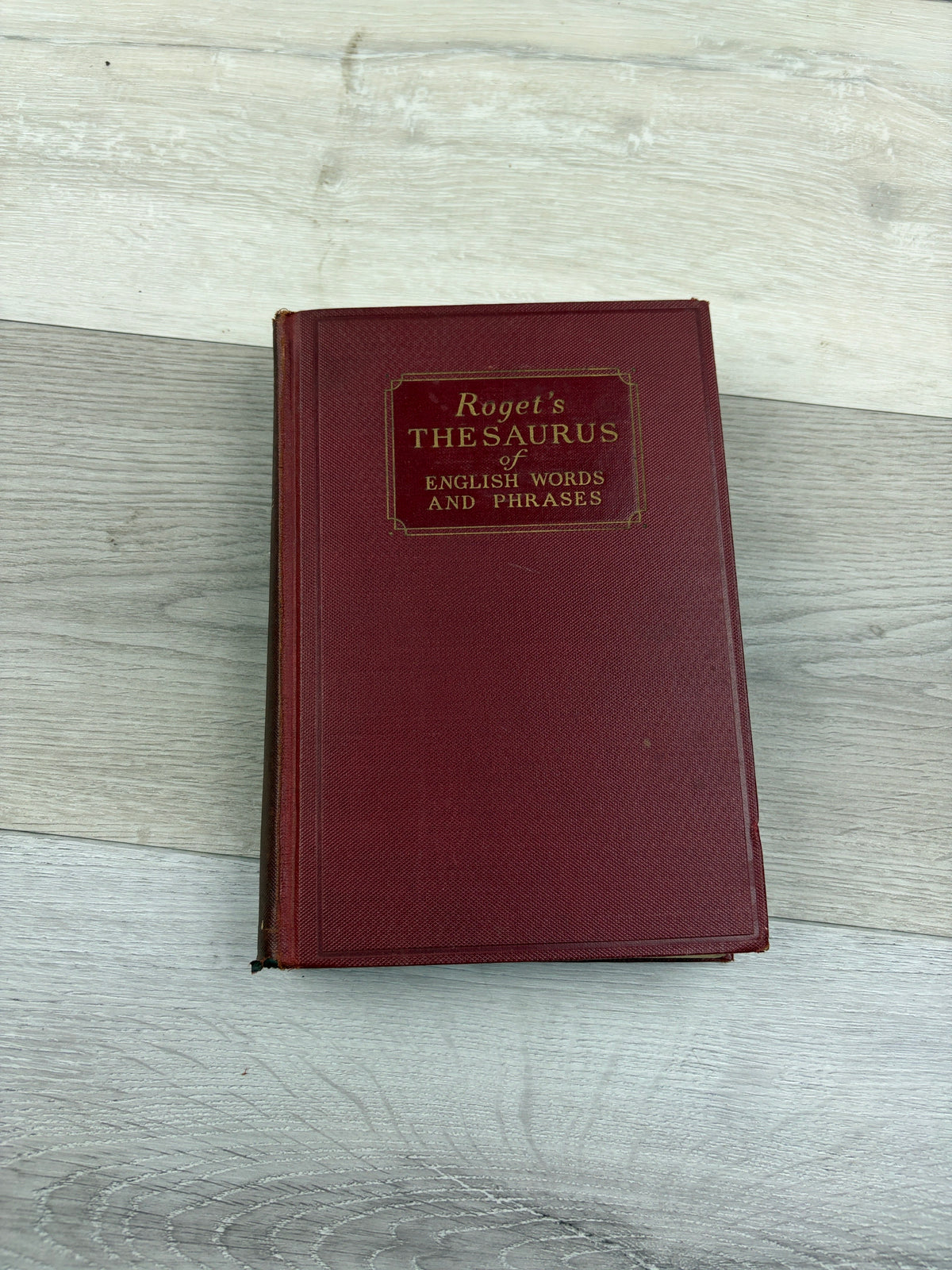 Roget's Thesaurus of English Words and Phrases: Classified and Arranged So as to Facilitate the Expression of Ideas and to Assist in Literary Composition