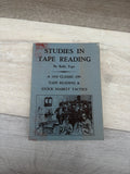 Studies in Tape Reading