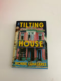 The Tilting House