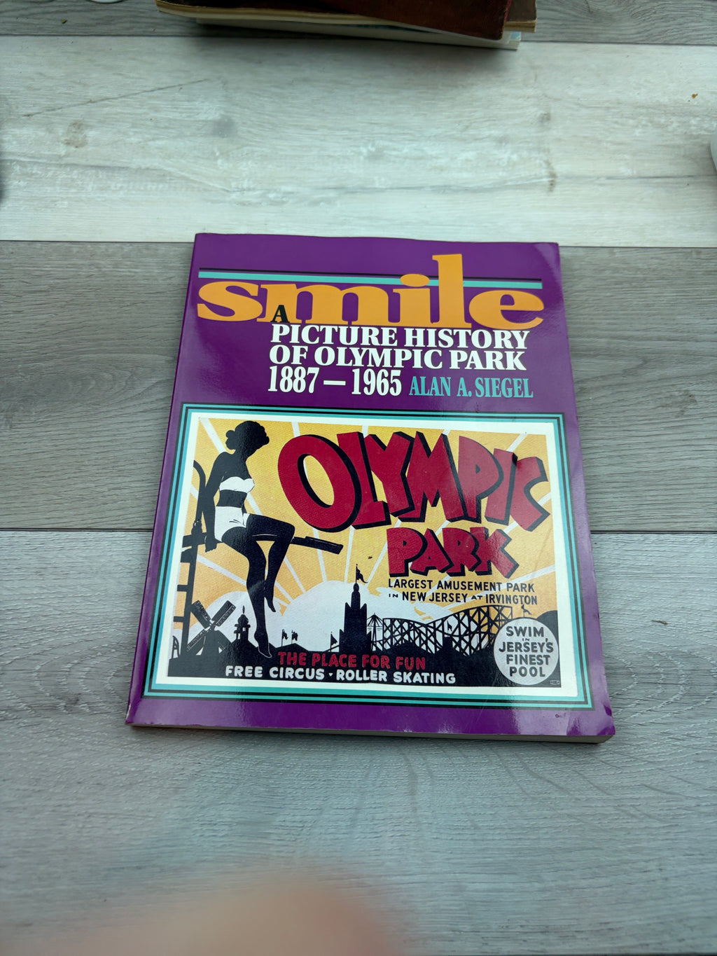 Smile: A Picture History of Olympic Park, 1887–1965