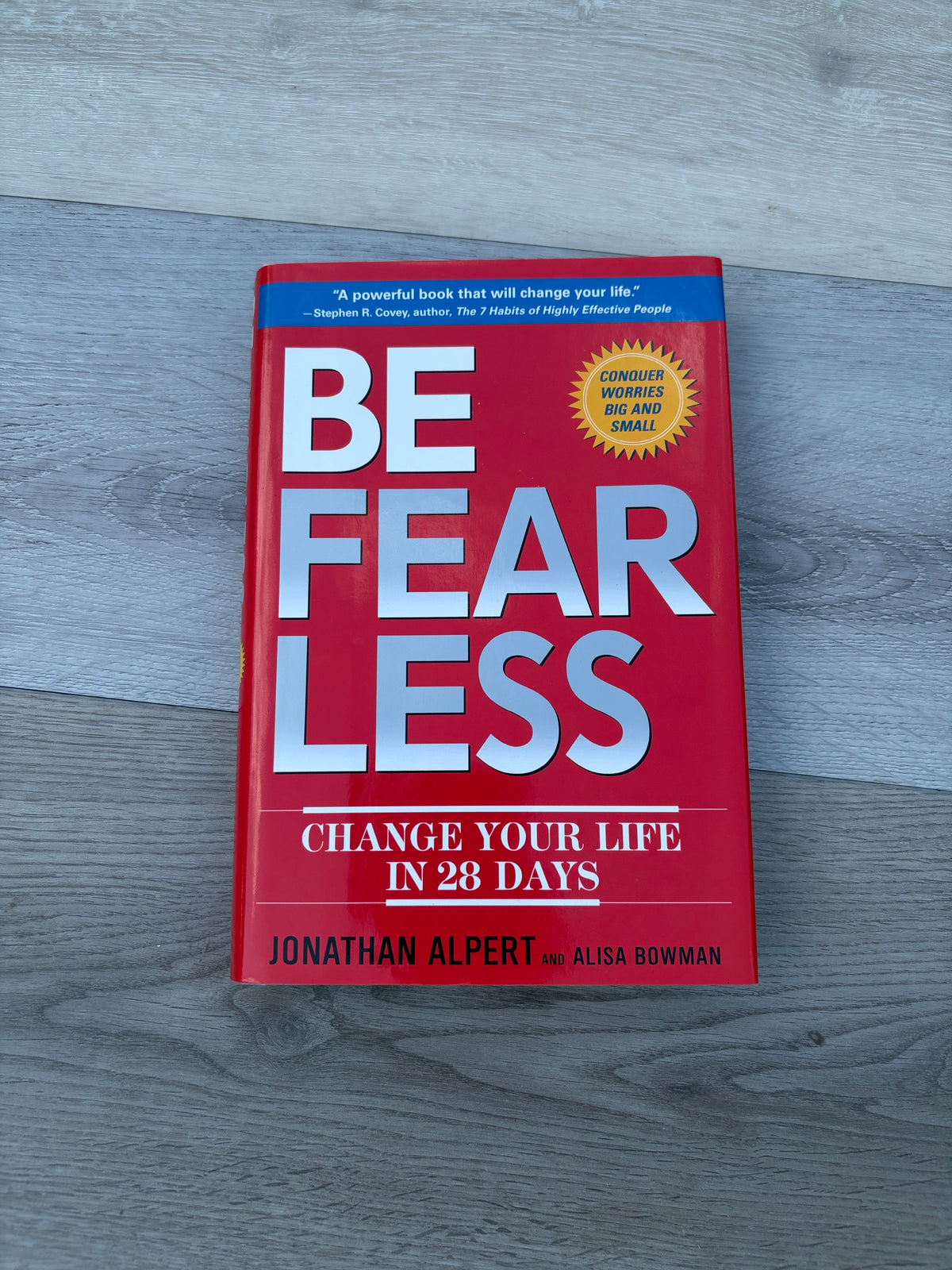 Be Fearless: Change Your Life in 28 Days