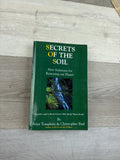 Secrets of the Soil: New Solutions for Restoring Our Planet