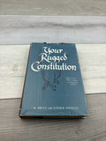 Your Rugged Constitution: How America's House of Freedom Is Planned and Built