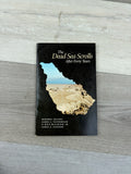 The Dead Sea Scrolls After Forty Years: Symposium at the Smithsonian Institution October 27, 1990