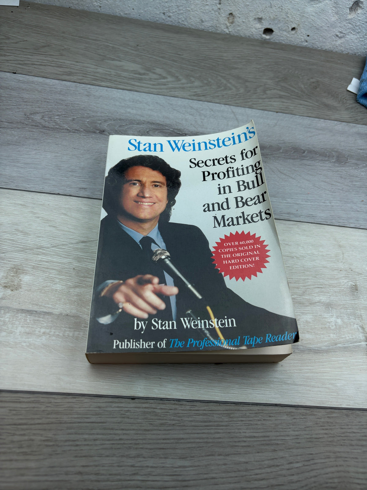 Stan Weinstein's Secrets for Profiting in Bull and Bear Markets