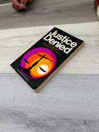 Justice Denied: The Case for Reform of the Courts