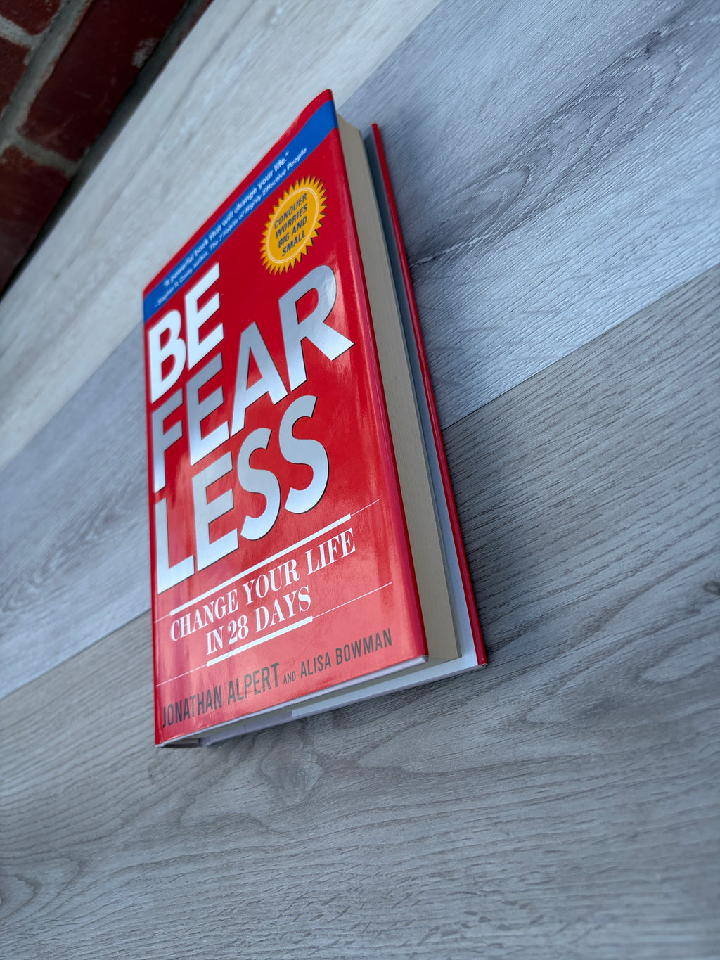 Be Fearless: Change Your Life in 28 Days