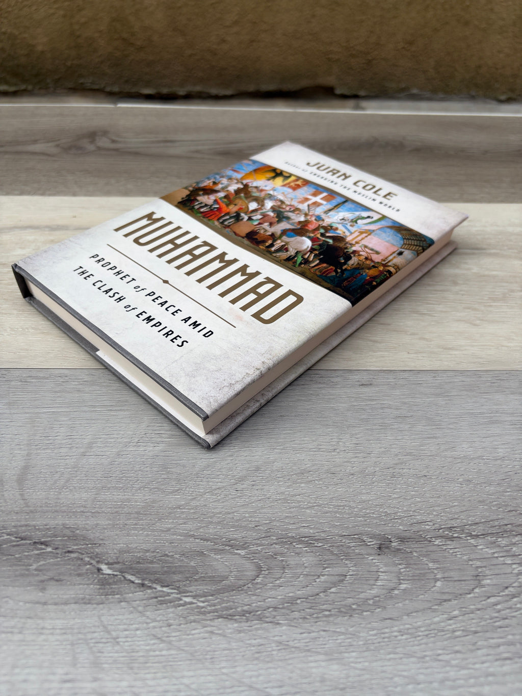 Muhammad: Prophet of Peace Amid the Clash of Empires