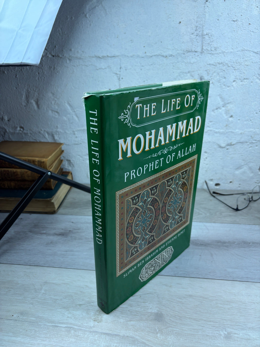 The Life of Mohammad: Prophet of Allah