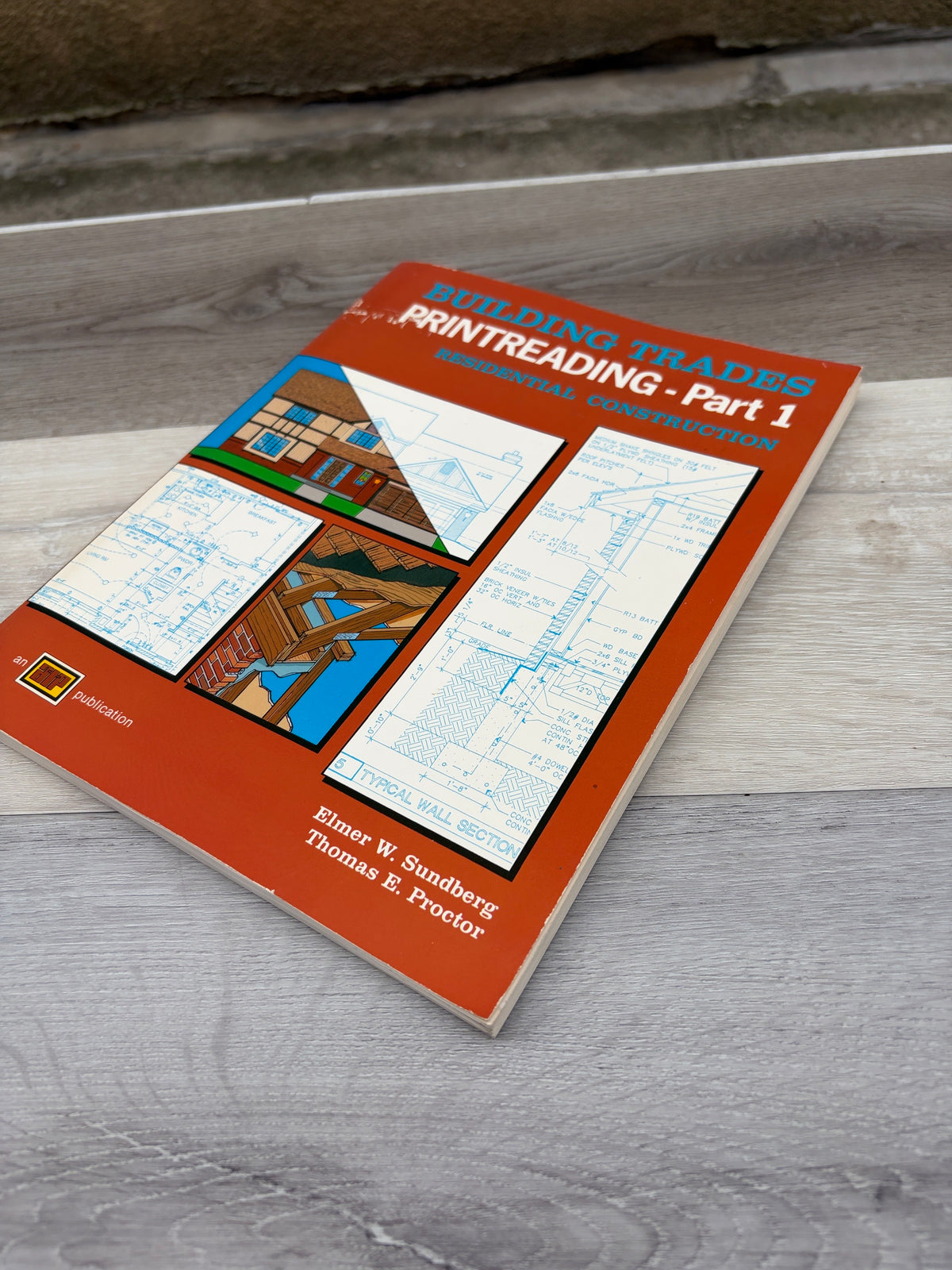 Building Trades Printreading: Part 1, Residential Construction