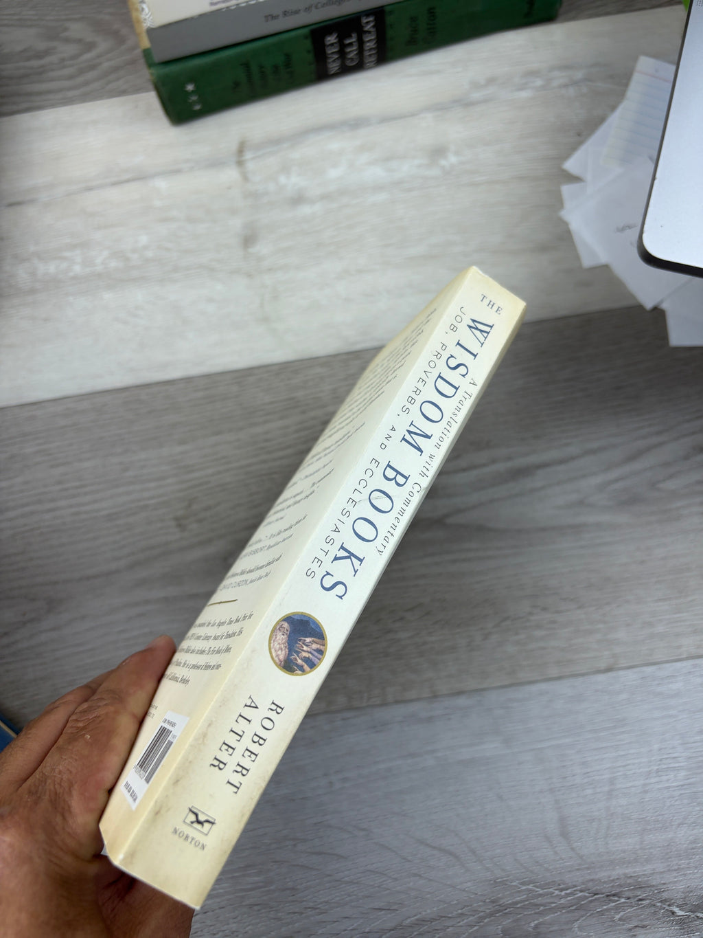 The Wisdom Books: Job, Proverbs, and Ecclesiastes: A Translation with Commentary