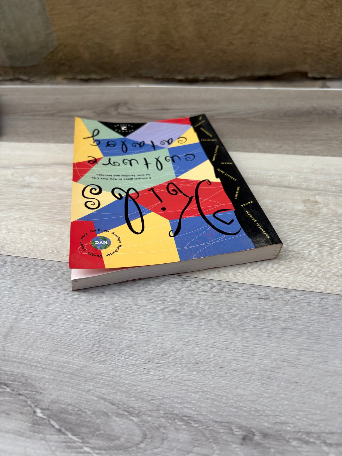 Kids Culture Catalog: A Cultural Guide to New York City for Kids, Families and Teachers