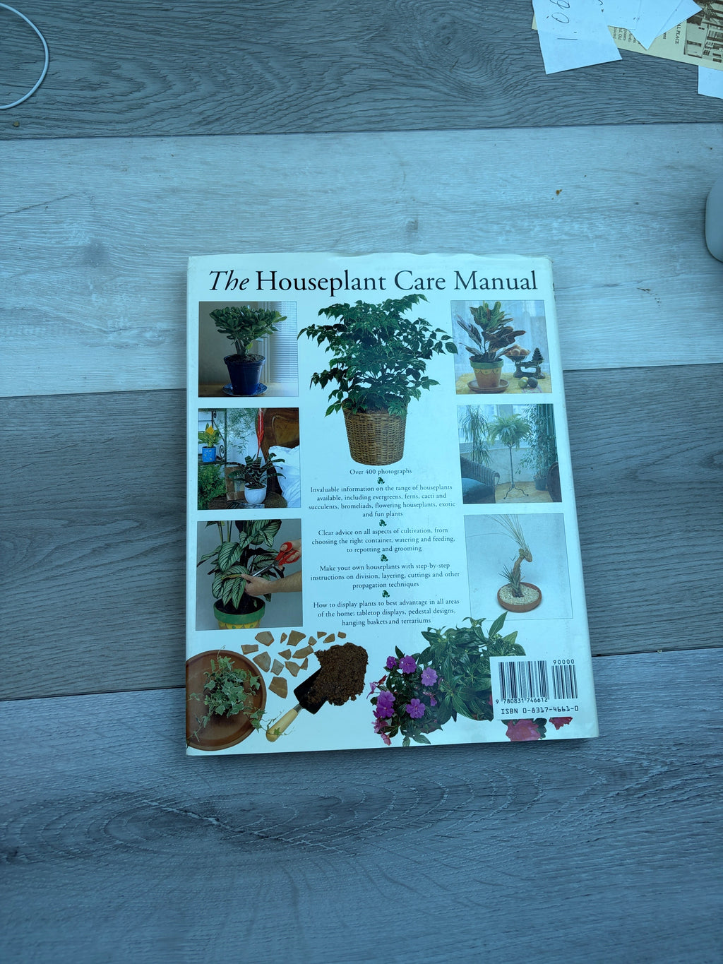 The Houseplant Care Manual: The Complete Guide to Choosing, Nurturing and Displaying Houseplants
