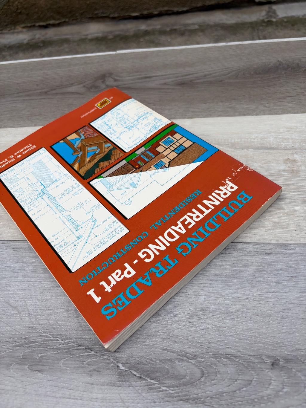 Building Trades Printreading: Part 1, Residential Construction