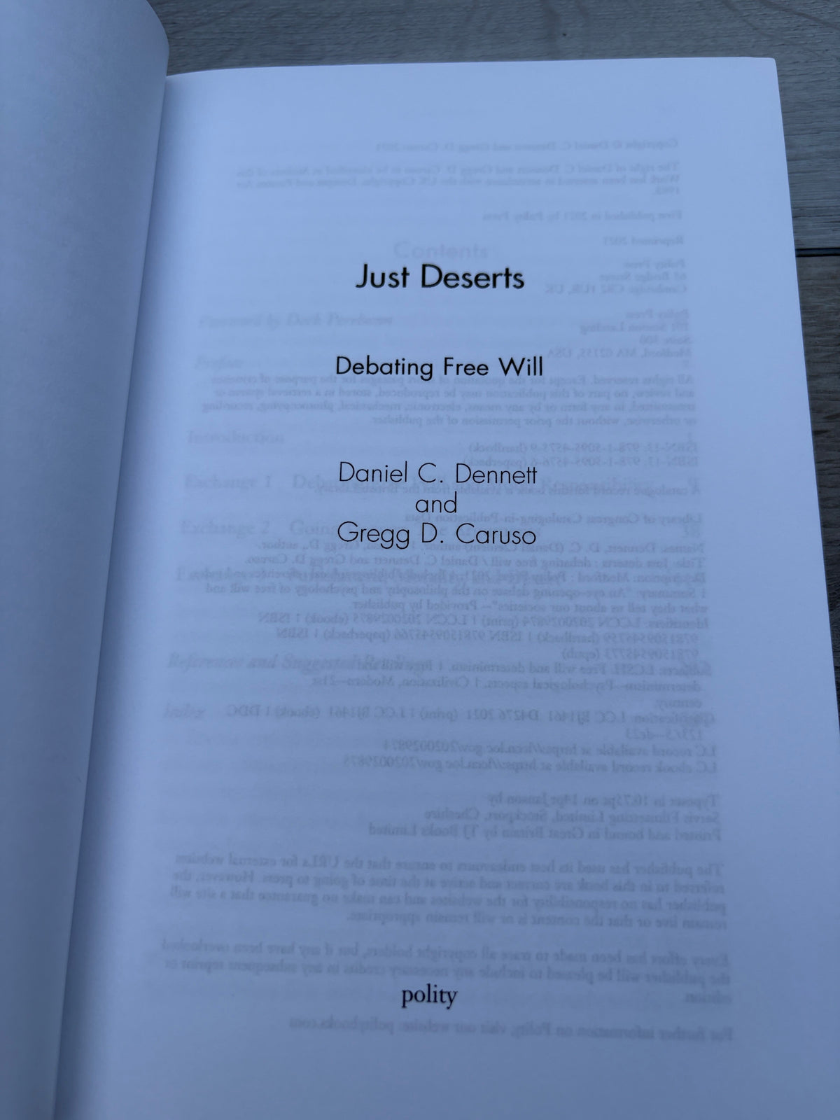 Just Deserts: Debating Free Will
