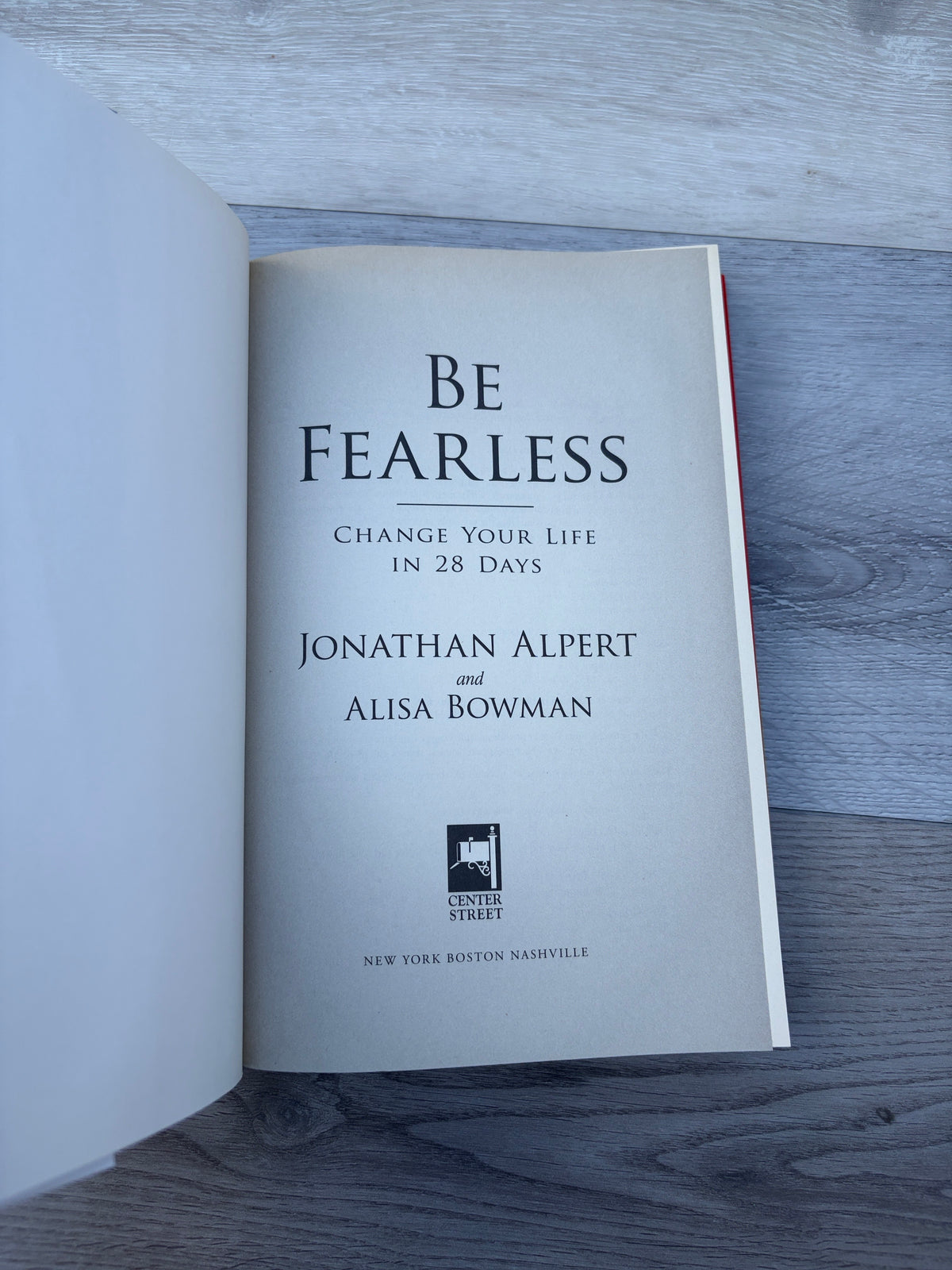 Be Fearless: Change Your Life in 28 Days