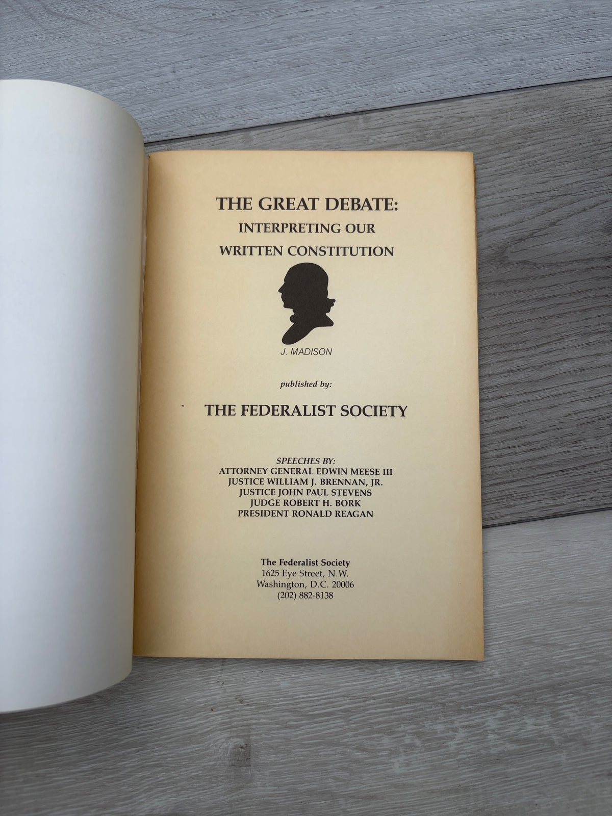 The Great Debate: Interpreting Our Written Constitution
