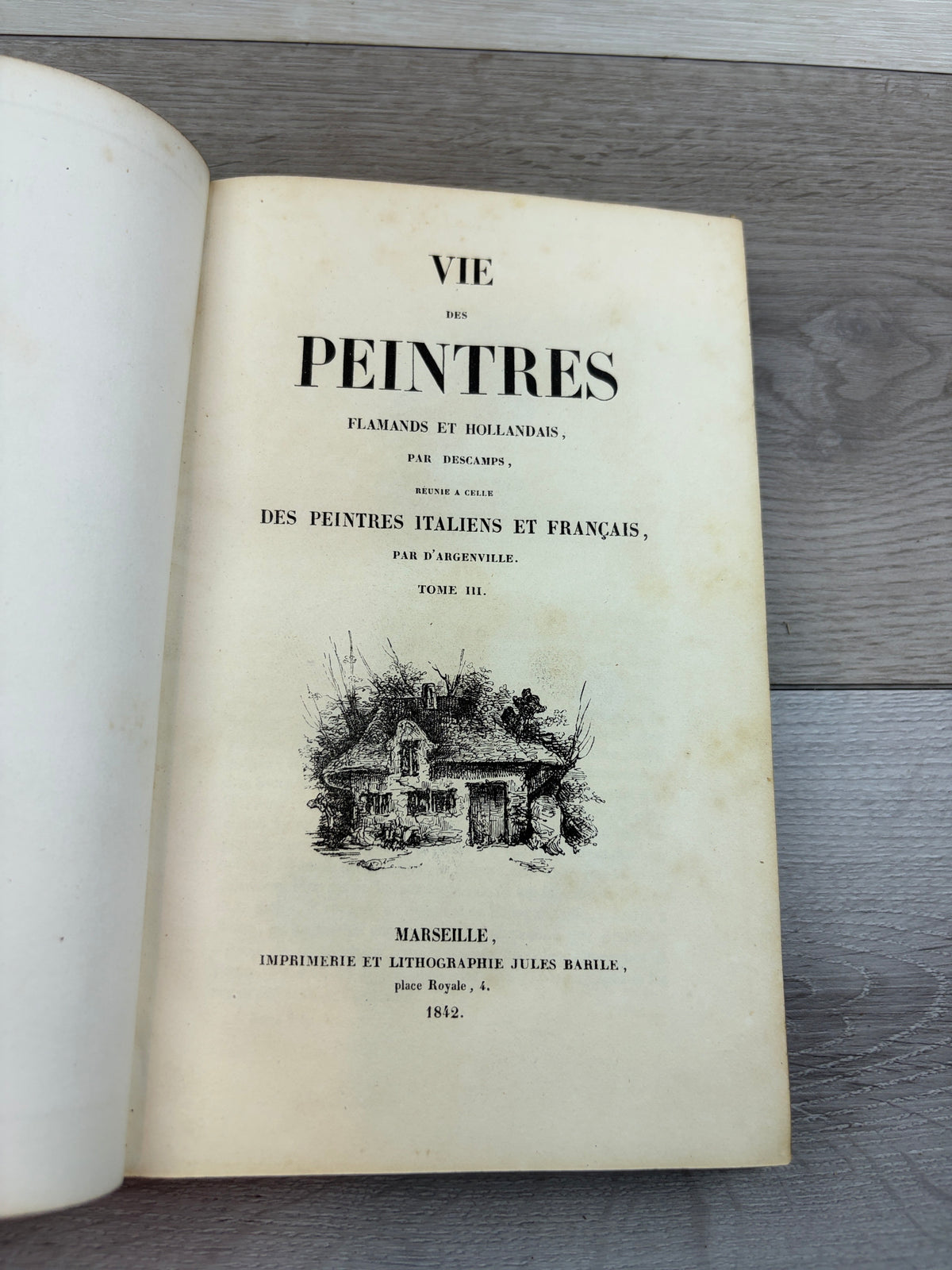 Vie des peintres flamands et hollandais, par Descamps, réunie à celle des peintres italiens et français, par d'Argenville. Tome III