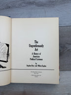 The Ungentlemanly Art: A History of American Political Cartoons