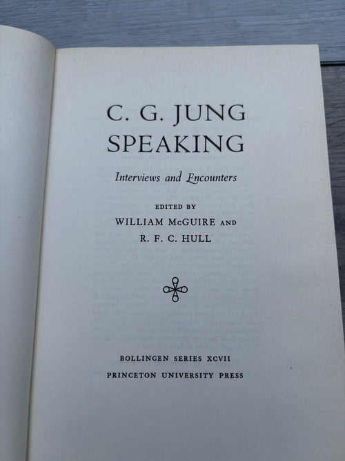 C. G. Jung Speaking: Interviews and Encounters