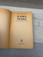 Justice Denied: The Case for Reform of the Courts