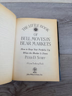 The Little Book of Bull Moves in Bear Markets: How to Keep Your Portfolio Up When the Market Is Down