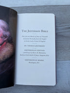 The Jefferson Bible: The Life and Morals of Jesus of Nazareth Extracted Textually from the Gospels in Greek, Latin, French & English